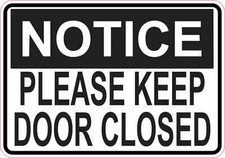 5 x 3.5 Notice Please Keep Door Closed Magnet Magnetic Signs Magnets Door Sign