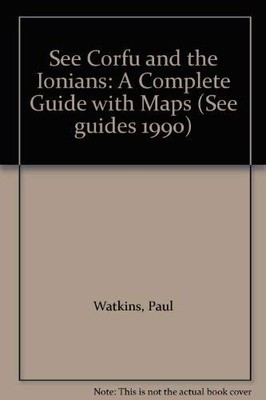 See Corfu and the Ionians: A Complete Guide with Maps (See guide