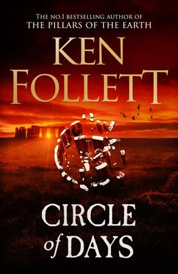 Circle of Days Ken Follett Buch 608 S. Englisch 2025 Quercus Publishing Plc