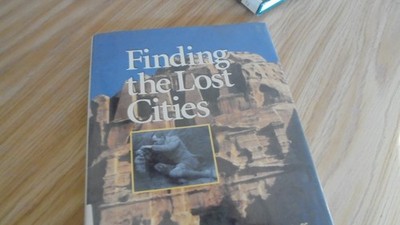 Finding the Lost Cities by Rebecca Stefoff (1997, Hardcover