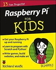 Raspberry Pi for Kids for Dummies Paperback Richard Wentk