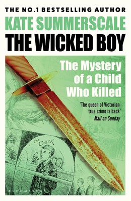 Kate Summerscale | The Wicked Boy | Taschenbuch | Englisch (2017) | 378 S.