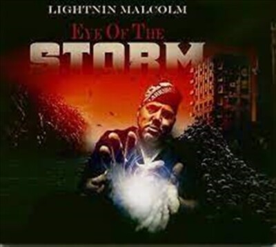 Lightnin Malcolm - Eye Of The Storm CD