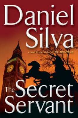The Secret Servant (Gabriel Allon) - Hardcover By Silva, Daniel - GOOD