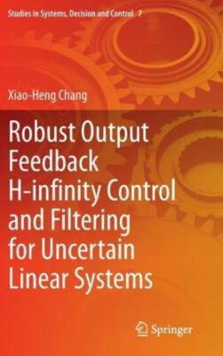 Robust Output Feedback H-Infinity Control And Filtering For Uncertain Linea...