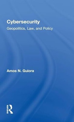 Cybersecurity: Geopolitics, Law, and Policy Buch Routledge