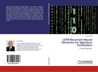 Lstm Recurrent Neural Networks For Signature Verification A Novel Approach Buch