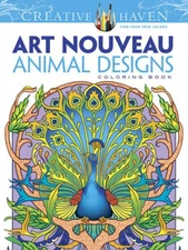 Dover Creative Haven Art Nouveau Animal Designs Coloring Book (Adult Co - GOOD