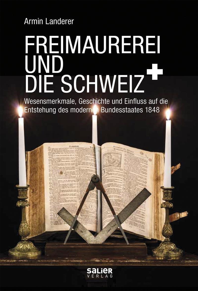 Thumbnail - Freimaurerei Und Die Schweiz | Armin Landerer | Buch | 380 S. |