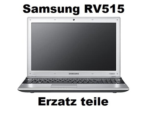 Samsung RV515 Erzatz teile