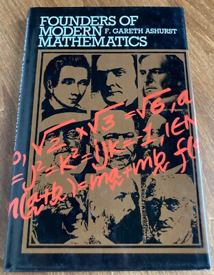 Founders of Modern Mathematics, F. Gareth Ashurst 1982 ISBN: 0584103808 HC/DJ