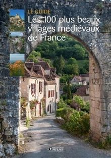 Les 100 plus beaux villages médiévaux de France von... | Buch | Zustand sehr gut
