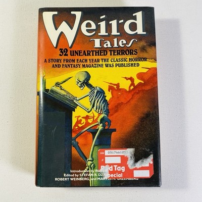 Weird Tales : Thirty-Two Unearthed Terrors by Stefan R. Dziemianowicz 1988 HC
