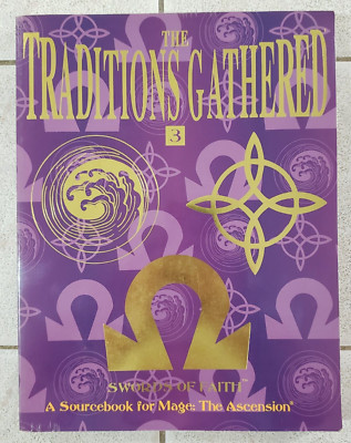 Traditions Gathered Ser.: The Traditions Gathered Vol. 3 : Swords of Faith by...