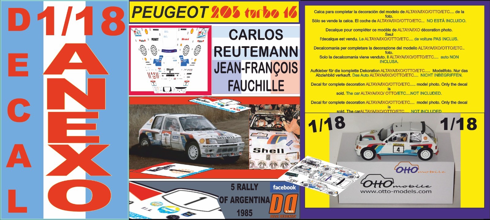 ANEXO DECAL 1 18 PEUGEOT 205 TURBO 16 E2 C.REUTEMANN R.silverINA 1985 3rd (06) ANEXO DECAL 1 18 PEUGEOT 205 TURBO 16 E2 C.REUTEMANN R.silverINA 1985 3rd (06)