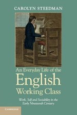 An Everyday Life of the English Working Cl... 9781107670297 by Steedman, Carolyn