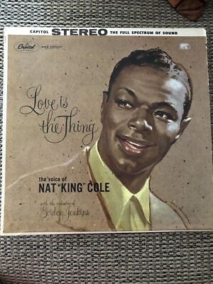 Nat King Cole vinyl LOVE IS THE THING