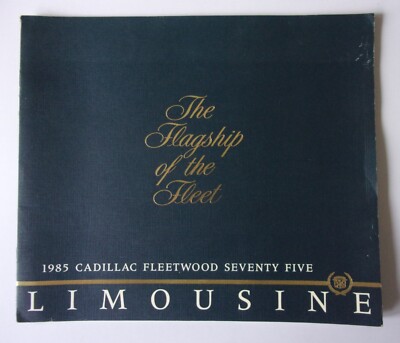 CADILLAC FLEETWOOD SEVENTY FIVE LIMOUSINE orig 1985 USA Mkt Large Sales Brochure