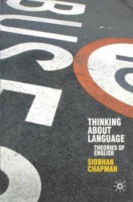 Siobhan Chapman Thinking About Language (Paperback) (UK IMPORT)
