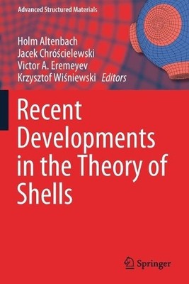 Recent Developments in the Theory of Shells - 9783030177492