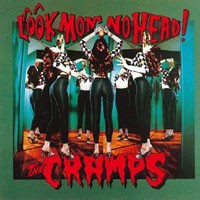Cramps - Look Mom No Head! - Cd - F600Z