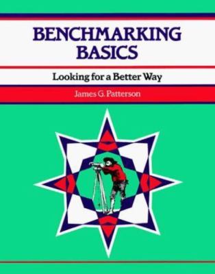 Benchmarking Basics: Looking f- 9781560523567, paperback, James G Patterson, new