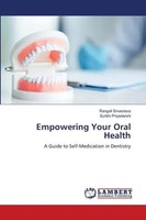 Rangoli Srivastava (U. A.) | Empowering Your Oral Health | Taschenbuch (2024)