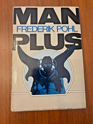 MAN PLUS by FREDERIK POHL HC/DJ BOOK 1976 BCE SCI-FI