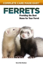 Ferrets: Complete Care Guide - paperback Dustman, Karen Dale|Stockdale, Rene...