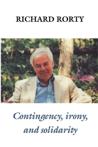 Richard Rorty Contingency, Irony, and Solidarity (Tascabile)