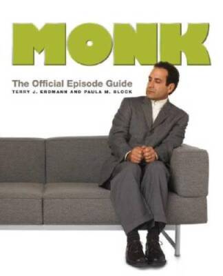 Monk: The Official Episode Guide - Paperback By Erdmann, Terry J. - VERY GOOD