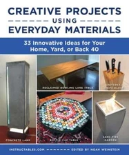 Creative Projects Using Everyday Materials: 33 Innovative Ideas for Your Home,