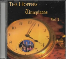 THE HOPPERS..."TIMEPIECES".."VOL. 1"....RARE OOP HTF GOSPEL CD