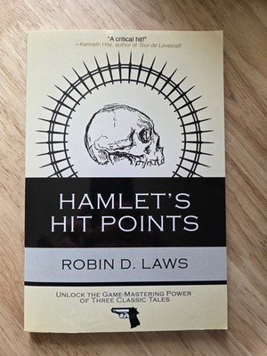 Hamlet's Hit Points Book by Robin D. Laws
