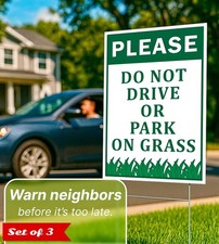 3X Please Do Not Drive Or Park On Grass Signs with Stakes - Plastic Street, R...