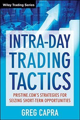 Intra-Day Trading Tactics: Pristine.com's... by Capra, Greg Paperback / softback