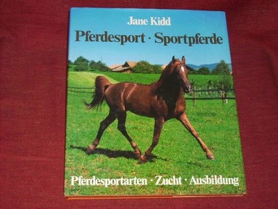 Jane Kidd, Pferdesport - Sportpferde, Müller, 1986