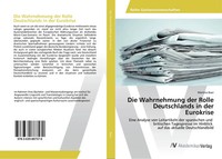 Martina Baer | Die Wahrnehmung Der Rolle Deutschlands In Der Eurokrise | Buch