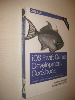 IOS Swift Game Development Cookbook - Manning / Buttfield-Addison 3rd ed 2018