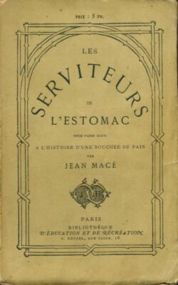 Les serviteurs de l'estomac - Jean Macé - V520240