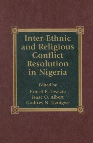 Inter-Ethnic and Religious Conflict Resolution in Nigeria by Joseph ...