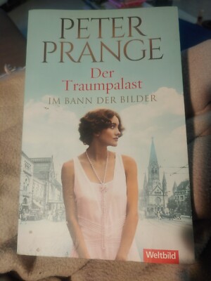 Peter Prange, Der Traumpalast, Im Bann der Bilder, neuwertig