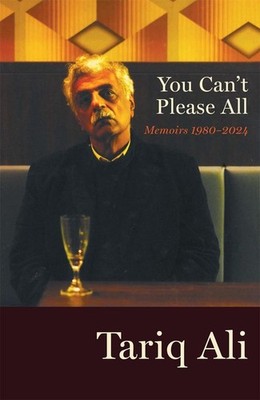 You Can't Please All | Tariq Ali | englisch