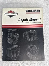 Briggs & Stratton Repair Manual For Vanguard V-Twin Overhead Valve 272144 12/98