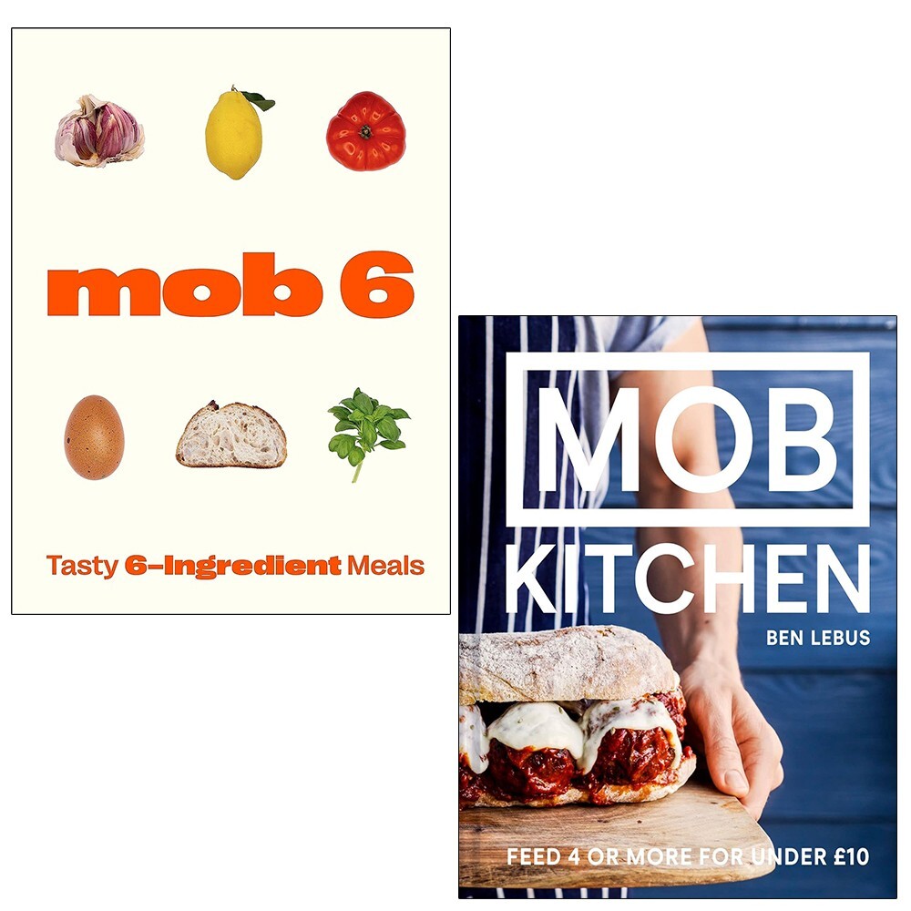 Mob Series Collection 2 Books Set by Ben Lebus Mob 6Tasty 6-Ingredient, Kitchen