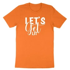 Lets Get Lit Shirt Christmas Gift Shirt New Year Gift Holidays T-shirt