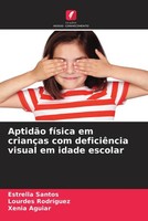 Estrella Santos (U. A.) | AptidãO FíSica Em CriançAs Com DeficiêNcia Visual...