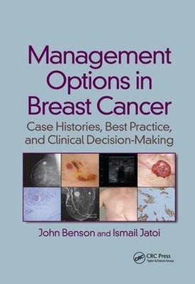 Management Options in Breast Cancer: Case Histories, Best Practice, and Clinical