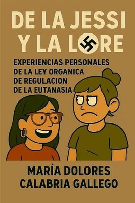 De la Jessi y la Lore: Experiencias personales de la Ley Org?nica de Regulaci?n