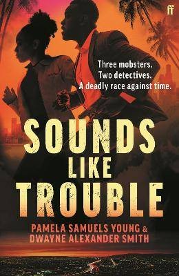 Sounds Like Trouble, Dwayne Alexander Smith,  Pape